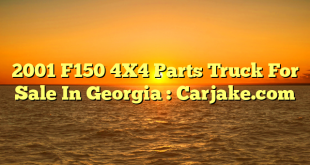 2001 F150 4X4 Parts Truck For Sale In Georgia : Carjake.com